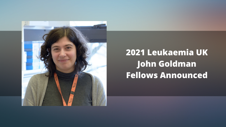 A smiling woman in a grey top. Next to her image is written '2021 Leukaemia UK John Goldman Fellows Announced'.