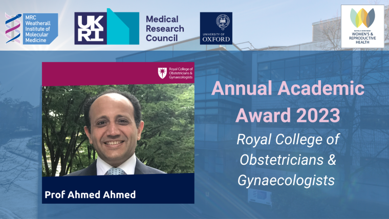 Poster showing photo of smiling man above the words "Prof Ahmed Ahmed", with the words "Annual Academic Award 2023, Royal College of Obstetricians & Gynaecologists" to the right of this.